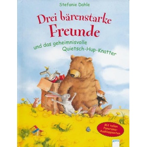 Drei bärenstarke Freunde und das geheimnisvolle Quietsch-Hup-Knatter (ISBN: 9783401096315)