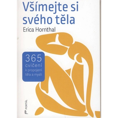 Všímejte si svého těla - 365 cvičení k propojení těla a mysli