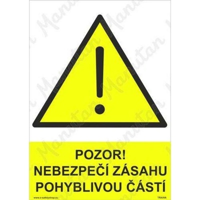 Pozor nebezpečí zásahu pohyblivou částí, plast 210 x 297 x 2 mm A4
