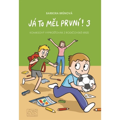 Já to měl první! 3 - Komiksový vyprošťovák z rodičovské krize – Zboží Mobilmania