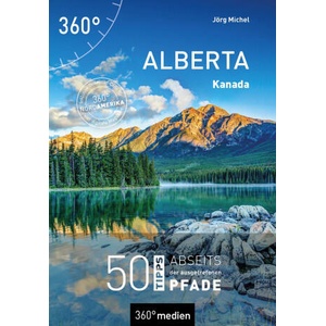 Kanada - Alberta | Jörg Michel (ISBN: 9783968556734)