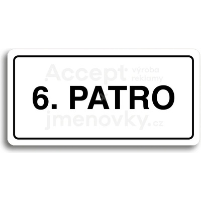 ACCEPT Piktogram 6. PATRO - bílá tabulka - černý tisk