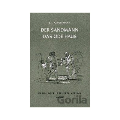 Der Sandmann; Das öde Haus