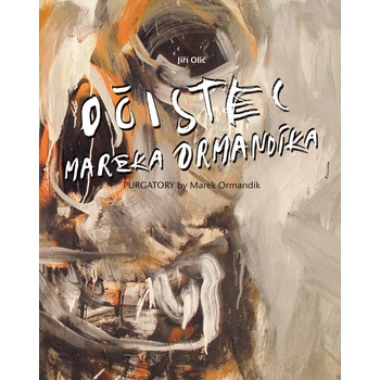 Očistec Mareka Ormandíka - Jiří Olič
