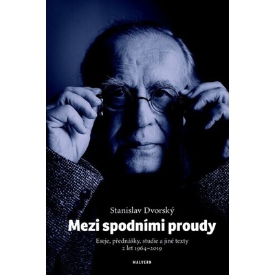 Mezi spodními proudy - Eseje, přednášky, studie a jiné texty z let 1964–2019