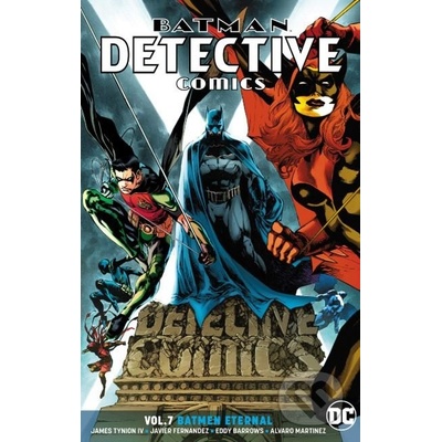 Batman: Detective Comics Volume 7 - Batman Eternal IV James Tynion Paperback / softback