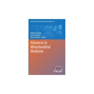 Advances in Mitochondrial Medicine - Roberto Scatena