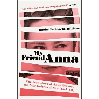 My Friend Anna - Rachel DeLoache Williams