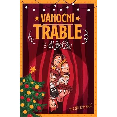 Vánoční trable s ovečkou - Tereza Kopecká