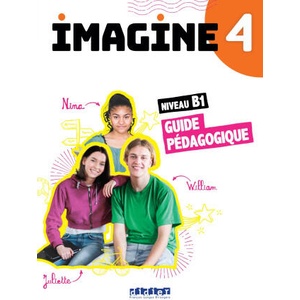 Imagine 4 - niv. B1- Guide Pédagogique Papier (ISBN: 9782278108565)