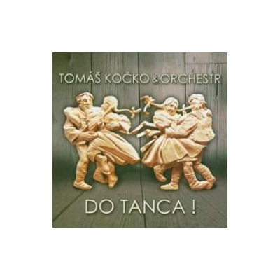 KOCKO TOMAS & ORCHESTR: DO TANCA! CD