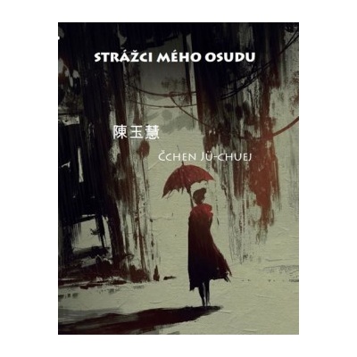 Strážci mého osudu Čchen Jü-chuej CZ