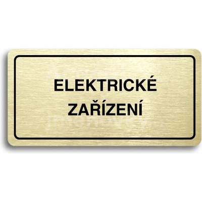ACCEPT Piktogram ELEKTRICKÉ ZAŘÍZENÍ - zlatá tabulka - černý tisk