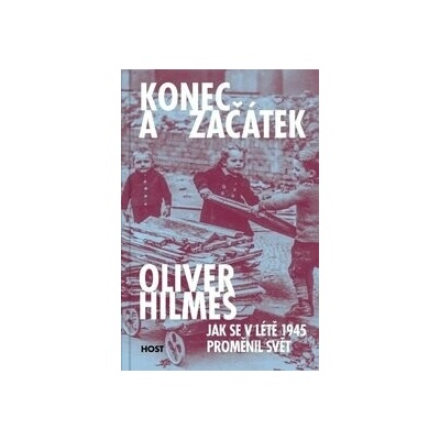 Konec a začátek - Oliver Hilmes
