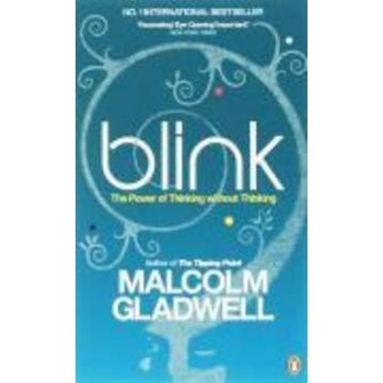 Blink: The Power of Thinking ...
