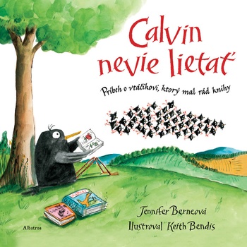 Calvin nevie lietať - Jennifer Berne