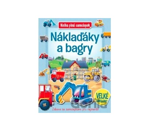 Náklaďáky a bagry