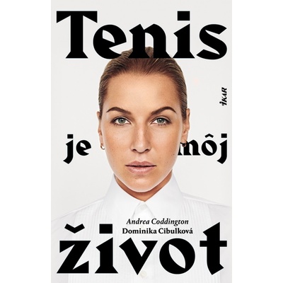 Tenis je môj život - Andrea Coddington, Dominika Cibulková