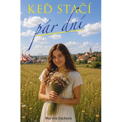 Keď stačí pár dní
