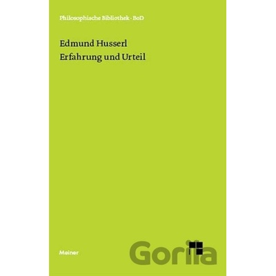Erfahrung und Urteil - Edmund Husserl