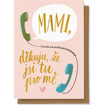 Chaukiss Mami, děkuju, že jsi tu pro mě
