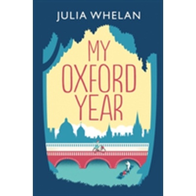 My Oxford Year - Julia Whelan