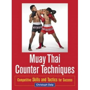 Muay Thai Counter Techniques (ISBN: 9781583945438)