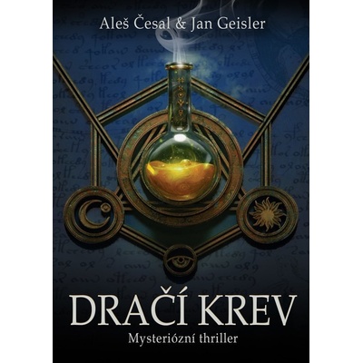 Dračí krev - Aleš Česal, Jan Geisler