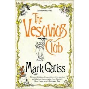 Vesuvius Club | Mark Gatiss (2005)