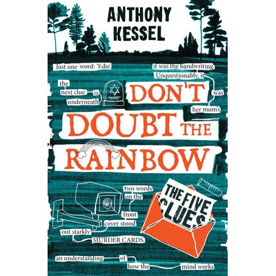 The Five Clues Don't Doubt the Rainbow 1 Kessel Anthony
