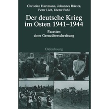 Der deutsche Krieg im Osten 1941-1944 Pohl Dieter