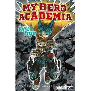 My Hero Academia - Ultra Age | Antje Bockel (ISBN: 9783551809476)