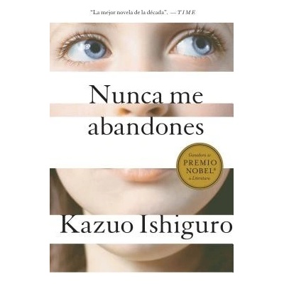 Nunca Me Abandones = Never Let Me Go Ishiguro Kazuo – Hledejceny.cz
