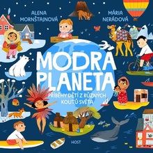 Modrá planeta - Příběhy dětí z různých koutů světa - Alena Mornštajnová