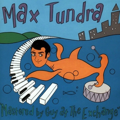 TUNDRA, MAX - MASTERED BY GUY AT THE EXCHANGE LP