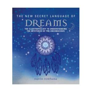 New Secret Language of Dreams | David Fontana (ISBN: 9781786782328)