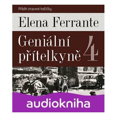 Geniální přítelkyně 4 - Příběh ztracené holčičky