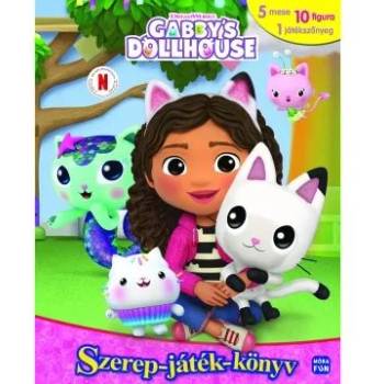 Móra könyvkiadó Gabi's Dollhouse: книга за ролеви игри с минифигурки
