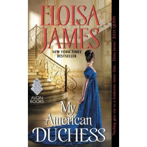 My American Duchess | Eloisa James (ISBN: 9780062389435)