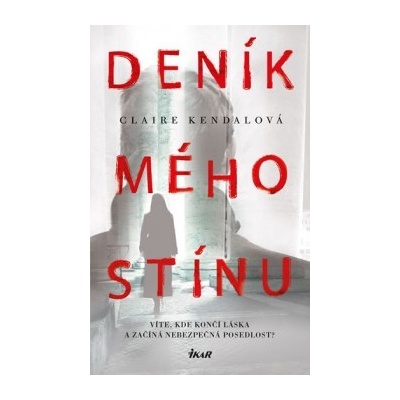 Kronika mého stínu - Claire Kendalová