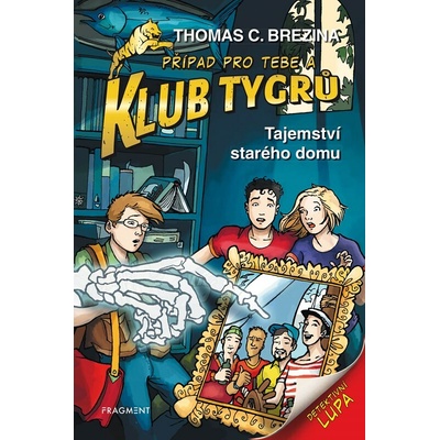 Klub Tygrů - Tajemství starého domu - Thomas Brezina