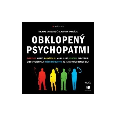 Obklopený psychopatmi - Thomas Erikson - čte Martin Kaprálik