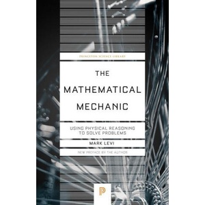 Mathematical Mechanic | Mark Levi (ISBN: 9780691242057)
