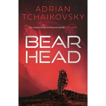 Bear Head - Adrian Tchaikovsky