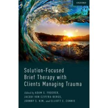 Image 1 of Solution-Focused Brief Therapy with Clients Managing Trauma | Froerer Adam