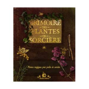 Grimoire des plantes de sorcière | Erika Laïs (ISBN: 9782815309226)