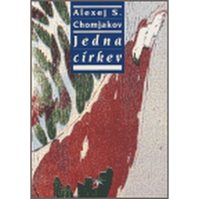 Jedna církev - Alexej Chomjakov