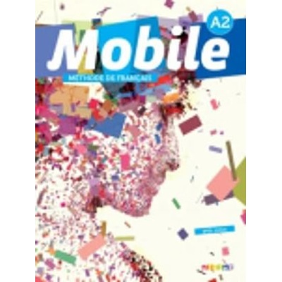 Mobile A2 - Méthode de francais + 1 DVD+1CD