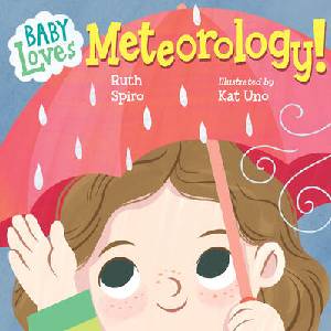 BABY LOVES METEOROLOGY | SPIRO RUTH (ISBN: 9781623545666)