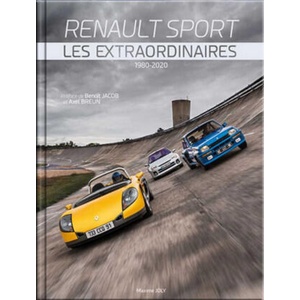 RENAULT SPORT LES EXTRAORDINAIRES 1980-2020 | JOLY (ISBN: 9782957217908)